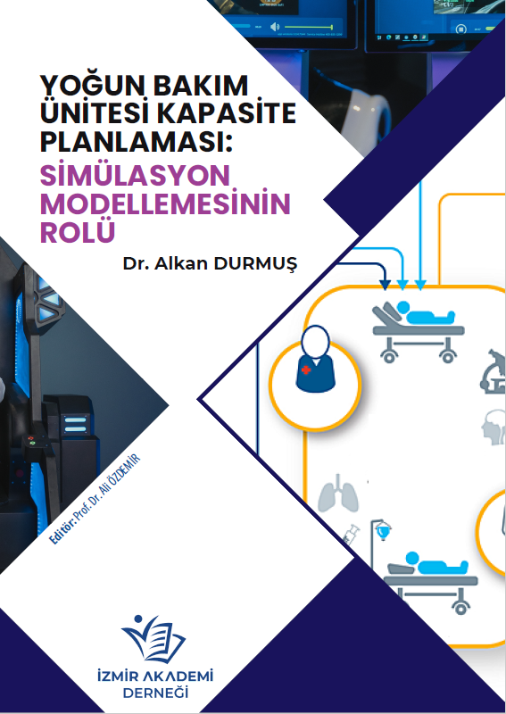 Yoğun Bakım Ünitesi Kapasite Planlaması: Simülasyon Modellemesinin Rolü